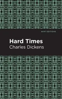 Hard Times - Charles Dickens