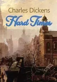 Hard Times - Charles Dickens