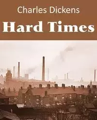 Hard Times - Charles Dickens