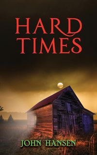 Hard Times - John Hansen