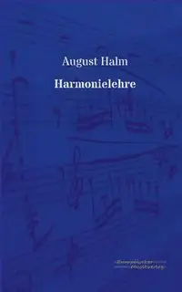 Harmonielehre - August Halm