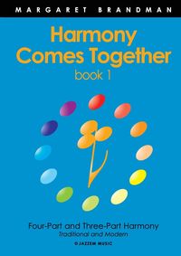 Harmony Comes Together Book 1 - Margaret Brandman S