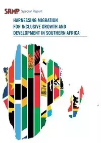 Harnessing Migration for Inclusive Growth and Development in Southern Africa - Jonathan Crush