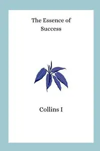 Harnessing Success - I Collins