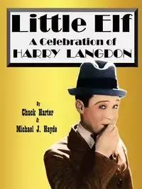 Harry Langdon- Little Elf - Chuck Harter