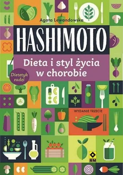 Hashimoto. Dieta i styl życia w chorobie - Agata Lewandowska