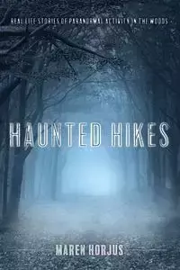 Haunted Hikes - Maren Horjus