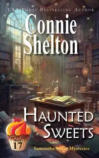 Haunted Sweets - Shelton Connie