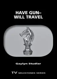 Have Gun--Will Travel - Studlar Gaylyn