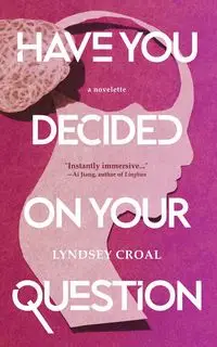 Have You Decided on Your Question - Lyndsey Croal