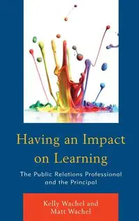 Having an Impact on Learning - Kelly Wachel