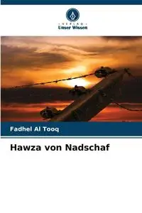 Hawza von Nadschaf - Al Tooq Fadhel