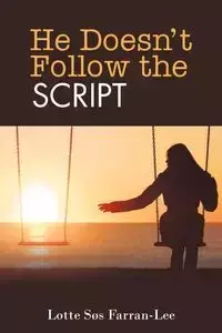 He Doesn't Follow the Script - Farran-Lee Lotte Søs