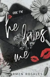 He Loves Me (Book Two) - Carmen Rosales