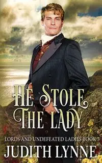 He Stole the Lady - Lynne Judith