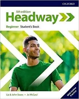 Headway 5E Beginner SB + online practice - Liz Soars, John Soars, Jo McCall