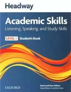 Headway Academic Skills Level 1 Listening, Speaking and Study Skills Student's Book - a