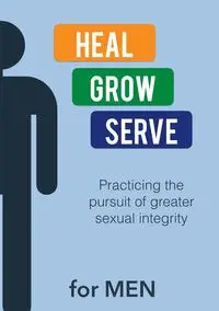 Heal Grow Serve for MEN - Jonathan Daugherty