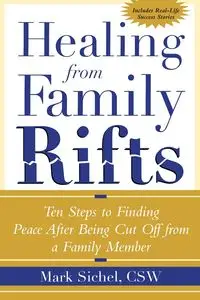 Healing From Family Rifts - Mark Sichel