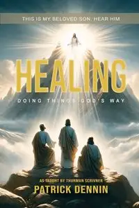 Healing - Patrick Dennin