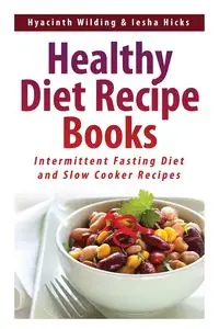 Healthy Diet Recipe Books - Hyacinth Wilding