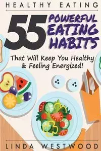 Healthy Eating (3rd Edition) - Linda Westwood