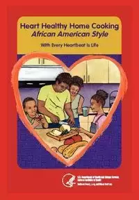 Heart Home Healthy Cooking African American Style - US Department Health and Human Services