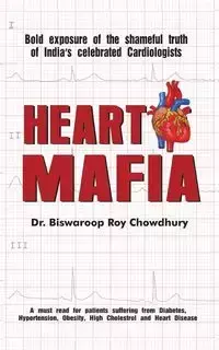 Heart Mafia - Dr Roy Chowdhury Biswaroop