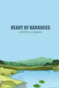 Heart of Darkness - Conrad Joseph