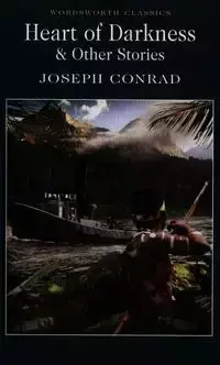 Heart of Darkness & Other Stories - Conrad Joseph