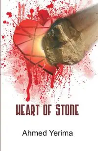 Heart of Stone - Ahmed Yerima