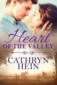 Heart of the Valley - Cathryn Hein