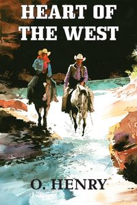 Heart of the West - Henry O.