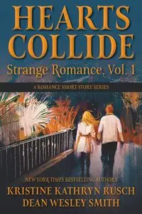 Hearts Collide, Vol. 1 - Kristine Kathryn Rusch