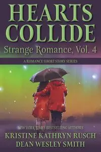 Hearts Collide, Vol. 4 - Kristine Kathryn Rusch