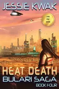 Heat Death - Jessie Kwak