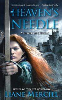 Heaven's Needle - Liane Merciel