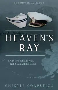 Heaven's Ray - Cheryle Coapstick