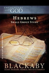 Hebrews - Henry Blackaby