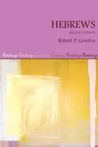 Hebrews, Second Edition - Gordon Robert P.