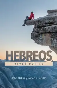 Hebroes - Viver por fe - John Oakes M