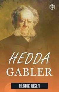 Hedda Gabler - Ibsen Henrik