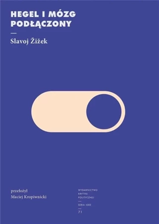 Hegel i mózg podłączony - Slavoj Zizek