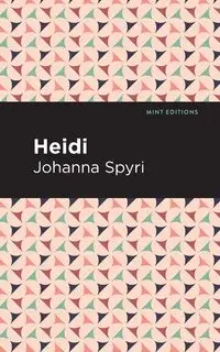 Heidi - Johanna Spyri