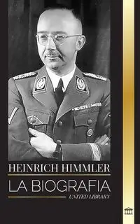 Heinrich Himmler - Library United