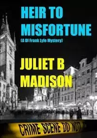 Heir to Misfortune (A DI Frank Lyle Mystery) - Madison Juliet B