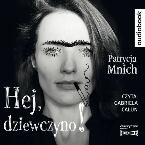 Hej, dziewczyno! audiobook - Patrycja Mnich