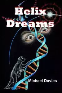 Helix Dreams - Michael Davies