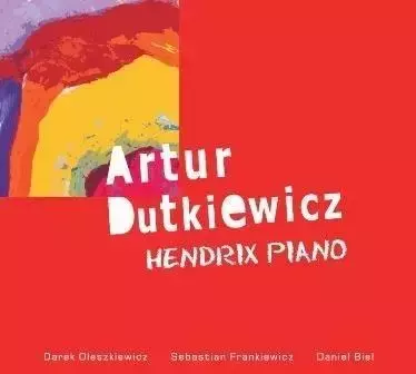 Hendrix Piano - Artur Dutkiewicz