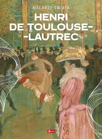Henri de Toulouse-Lautrec - Opracowanie zbiorowe